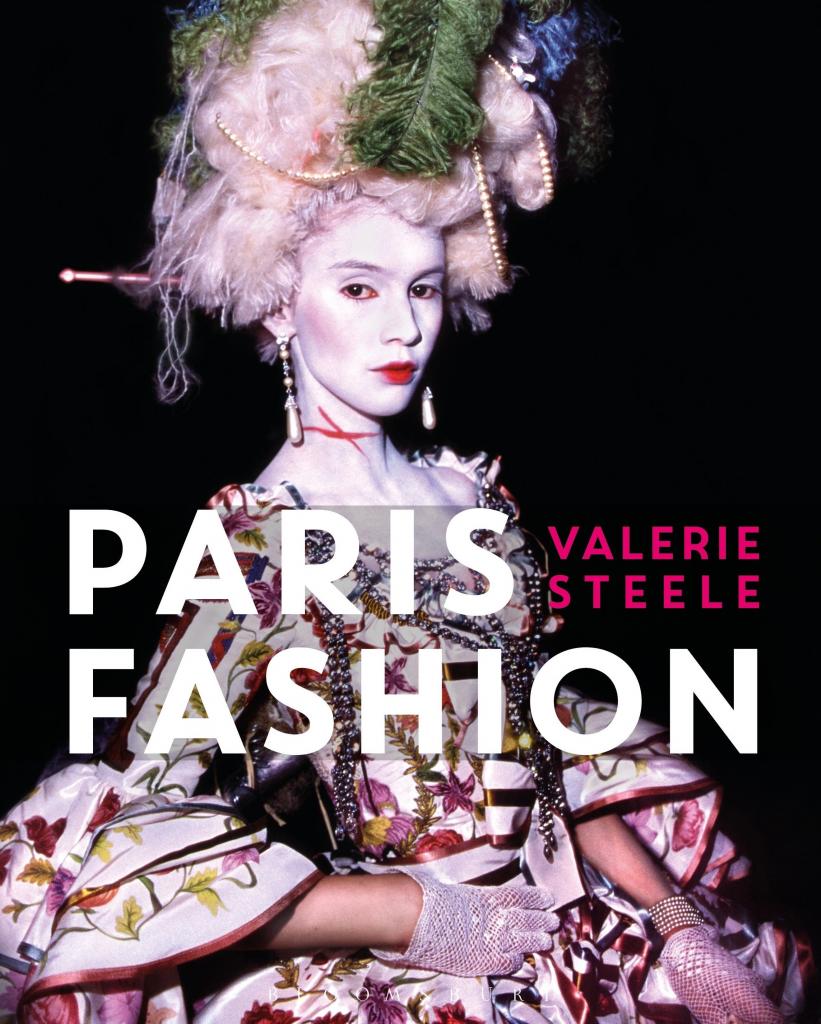 Paris Fashion: A Cultural History, New York, October 2017